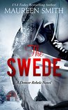The Swede (Denver Rebels Book 2)